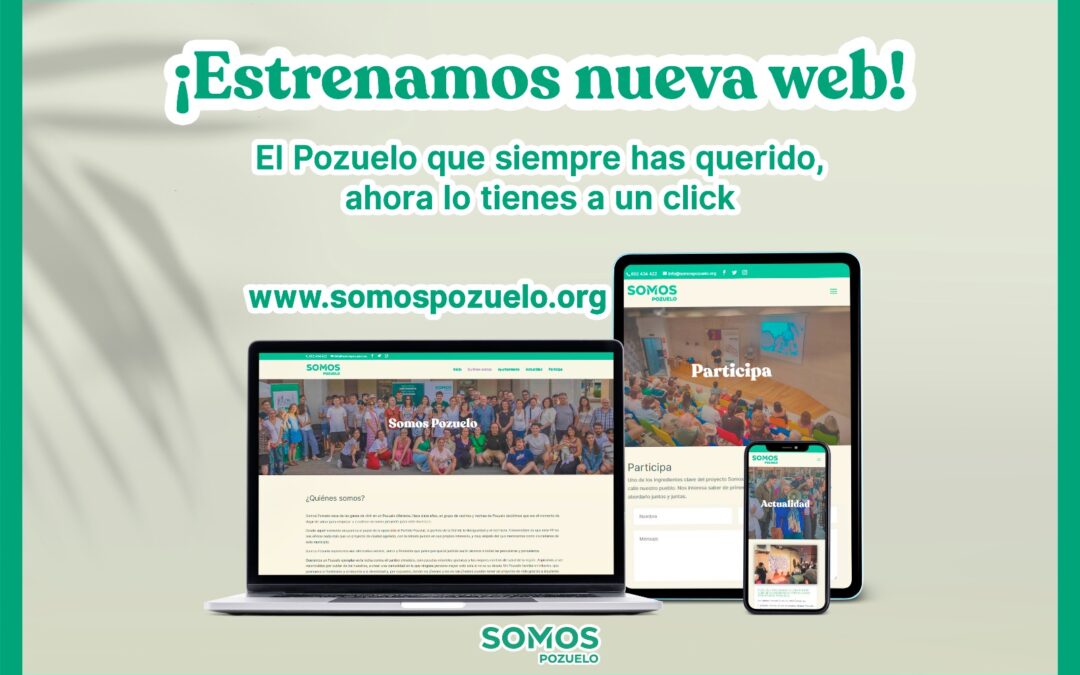 SOMOS POZUELO ESTRENA NUEVA WEB: “A un click de cambiar Pozuelo”